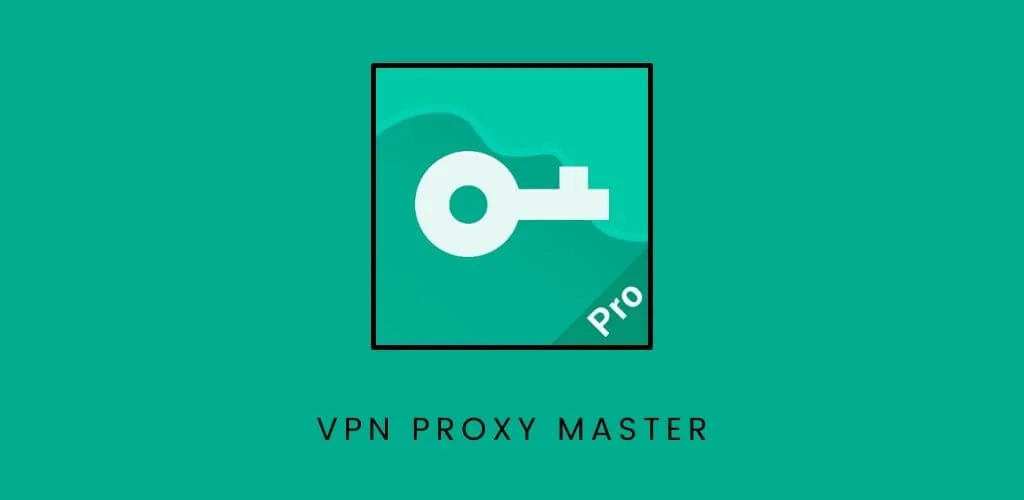 VPN Proxy Master: Beschreibung und Kompletter Leitfaden